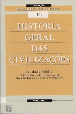 História Geral Civilizações - vol. 7