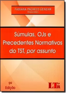 Súmulas, Ojs e Precedentes Normativos do Tst, Por Assunto