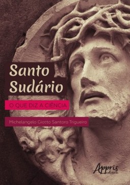 Santo sudário: o que diz a ciência