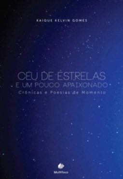 Céu de Estrelas e Um Pouco Apaixonado