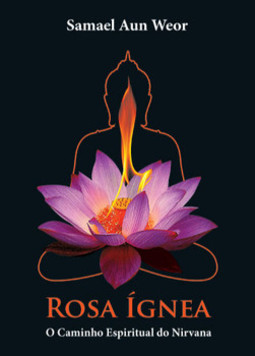 Rosa ígnea: o caminho espiritual do Nirvana