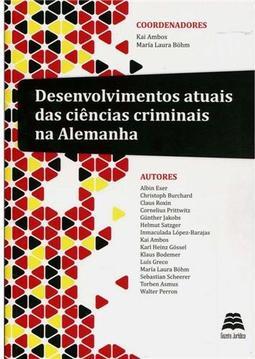 Desenvolvimentos Atuais das Ciências Criminais na Alemanha