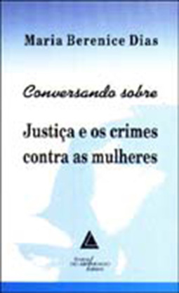 Conversando sobre justiça e os crimes contra as mulheres
