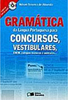 Gramática da Língua Portuguesa para Concursos, Vestibulares, ENEM...