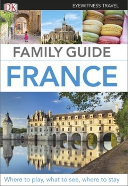 DK Eyewitness Family Guide France