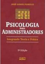 Psicologia para Administradores: Integrando Teoria e Prática