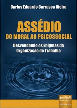 Assédio - Do Moral ao Psicossocial