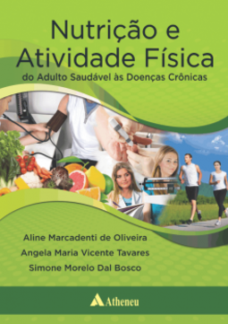 Nutrição e atividade física: do adulto saudável às doenças crônicas
