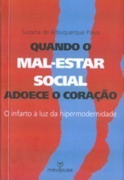 Quando o Mal-Estar Social Adoece o Coração