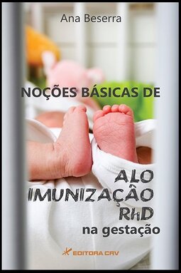 Noções básicas de aloimunização RHD na gestação