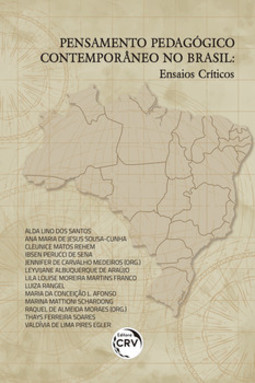 Pensamento pedagógico contemporâneo no Brasil: ensaios críticos