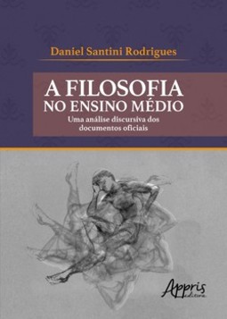 A filosofia no ensino médio: uma análise discursiva dos documentos oficiais
