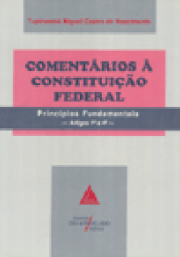 Comentários à Constituição Federal: Princípios Fundamentais - Art.1º a 4º