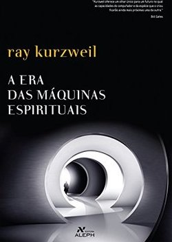 A Era das Máquinas Espirituais