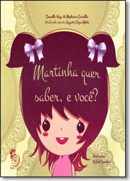 Martinha quer saber, e você?