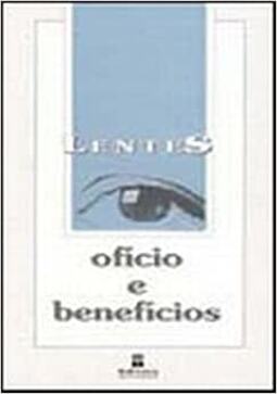 Lentes - Oficio E Beneficios