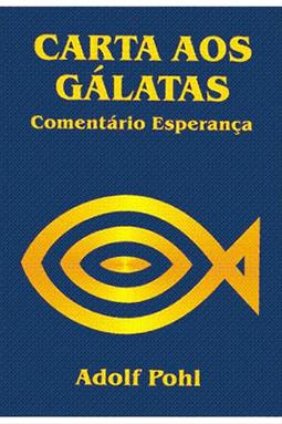 Comentário Esperança - Carta aos Gálatas - Brochura