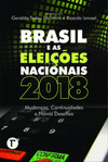 Brasil e as eleições nacionais 2018: mudanças, continuidades e novos desafios