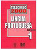 Telecurso 2000 - Ensino Fundamental: Língua Portuguesa Vol. 1