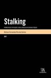 Stalking: parâmetros de tipificação e o bem-jurídico da integridade psíquica