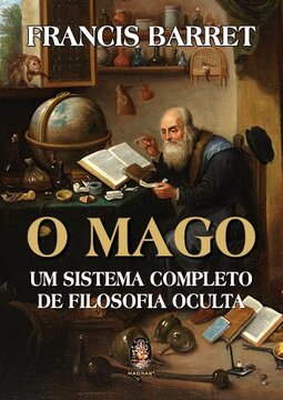 O mago: um sistema completo de filosofia oculta