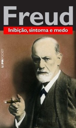 Inibição, sintoma e medo