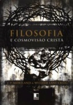 Filosofia e Cosmovisão Cristã