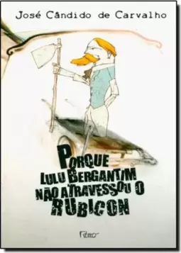 Porque Lulu Bergantin Nao Atravessou O Rubicon