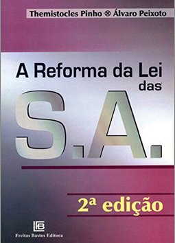A Reforma da Lei das S. A.