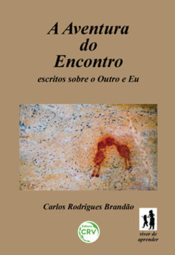 A aventura do encontro: escritos sobre o outro e o eu