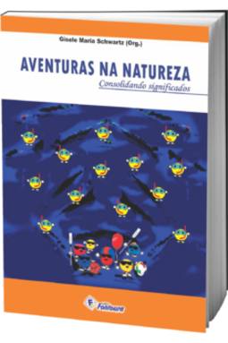 Aventuras na natureza: consolidando significados