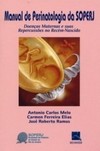 Manual de perinatologia da SOPERJ: doenças maternas e suas repercussões no recém-nascido