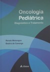 Oncologia pediátrica: diagnóstico e tratamento