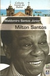 Milton Santos (Gente da Bahia #16)