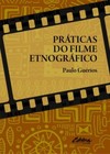 Práticas do filme etnográfico