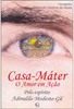 Casa-Máter o Amor em Ação