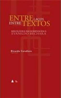 Entre Laços, Entre Textos