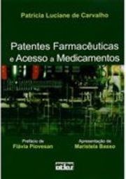 Patentes Farmacêuticas e Acesso à Medicamentos