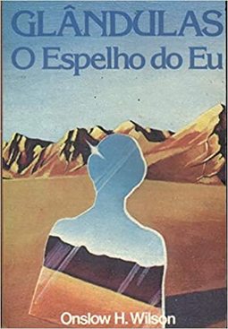 Glândula: O Espelho do Eu