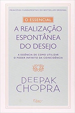 O essencial - A realização espontontânea dos desejos