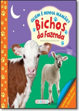 Quem E Minha Mamae? Bichos Da Fazenda