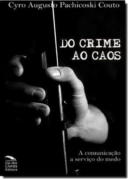 Do Crime ao Caos