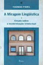 A Miragem Linguística: Ensaio sobre a Modernização Intelectual
