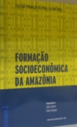 Formação Socioeconômica da Amazônia (Formação Regional da Amazônia #2)