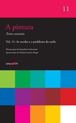 A pintura: textos essenciais: as escolas e o problema do estilo