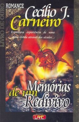 Memórias de um Redivivo: Romance
