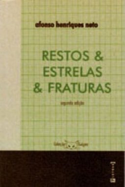 Restos e Estrelas e Fraturas