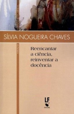 Reencantar a ciência, reinventar a docência