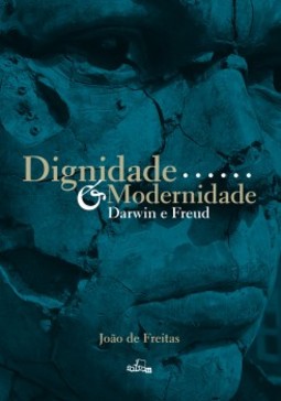 Dignidade e modernidade: Darwin e Freud