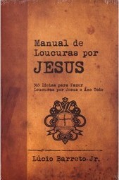 Manual De Loucuras por Jesus